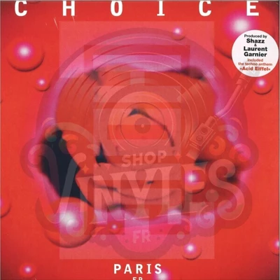 Choice & Laurent Garnier & Shazz-PARIS EP