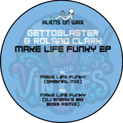 Gettoblaster & Roland Clark - Make Life Funky EP