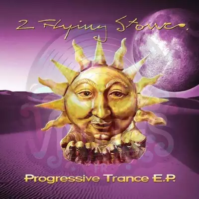2 Flying Stones-Progressive Trance E.P.