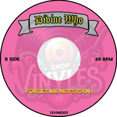 Divine Who - Weekend / Forget Me Nots (45t - 7p)