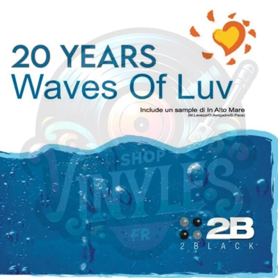2BLACK-WAVES OF LUV 20 YEARS