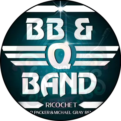 Bb & Q Band - RICOCHET (DR PACKER & MICHAEL GRAY REMIX)