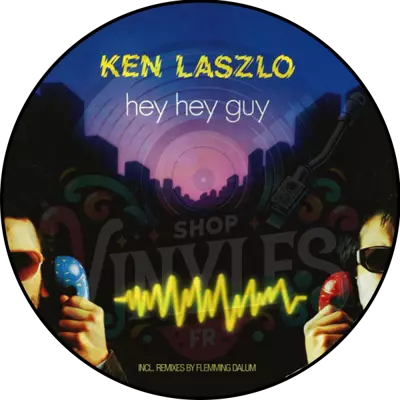 KEN LASZLO - HEY HEY GUY