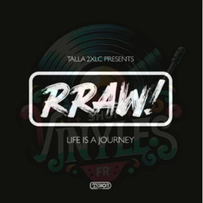 Talla 2XlcRraw! - Life Is A Journey LP 2x12