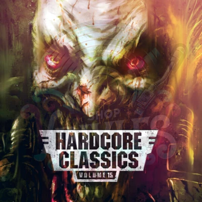 Various-Hardcore Classics Volume 15