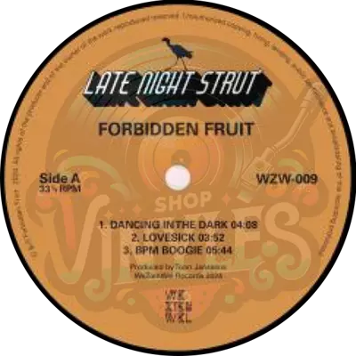 FORBIDDEN FRUIT-LATE NIGHT STRUT