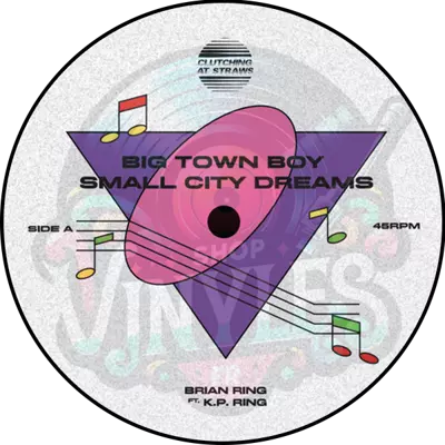 BRIAN RING-BIG TOWN BOY SMALL CITY DREAMS