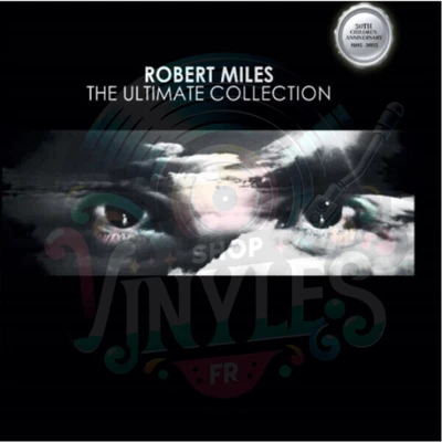 ROBERT MILES-The Ultimate Collection - 30th Anniversary LP 3x12