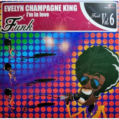 EVELYN CHAMPAGNE KING - I'm in love