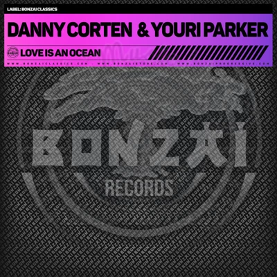 DANNY CORTEN & YOURI PARKER - LOVE IS AN OCEAN
