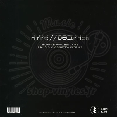 Thomas Schumacher / A.D.H.S. & Jose Bonetto - Hype / Decipher