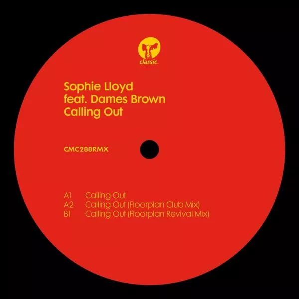 Sophie Lloyd feat. Dames Brown - Calling Out (Incl. Floorplan Mix)