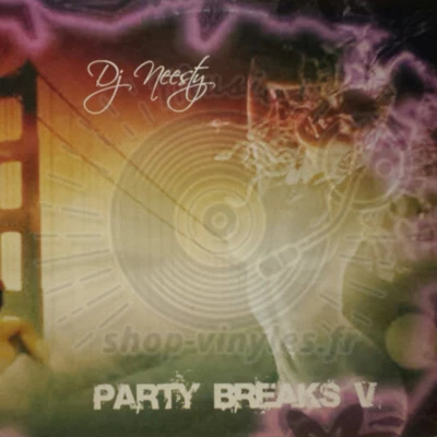 DJ Neesty - Party Breaks V