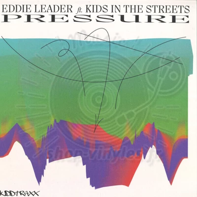 Eddie Leader, Kids In The Streets-Pressure