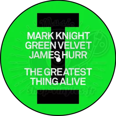 Mark Knight & Green Velvet & James Hurr-The Greatest Thing Alive / Lady (Hear Me Tonight)