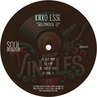 Kikko Esse-GreenHouse EP
