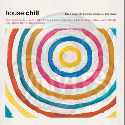 VARIOUS - HOUSE CHILL