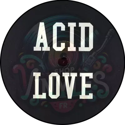 Dj Pierre-Acid Love, Acid Love Dub (2024 Repress)